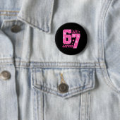 Badge Rond 5 Cm 67 Meme drôle Fille Rose (En situation)