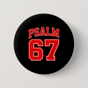 Badge Rond 5 Cm 67 Meme Drôle Six Sept Psaume 67 6-7 Meme 