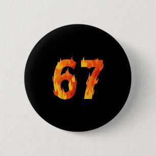 Badge Rond 5 Cm 67 Meme Flames Drôle Six Sept Argot Gen Alpha