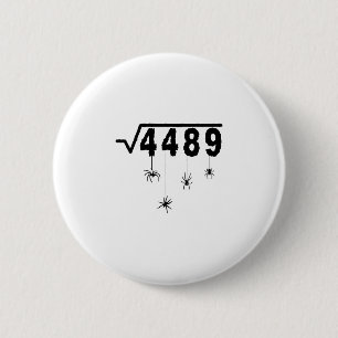 Badge Rond 5 Cm 67 Meme Prof de maths 6 7 Halloween Araignées Carr