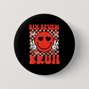 Badge Rond 5 Cm 67 Meme Six Seven 6 7 Bruh Saint-Valentin Cœur Gar