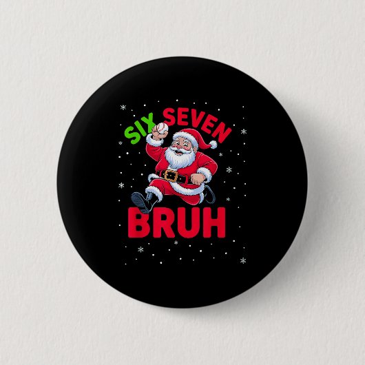 Badge Rond 5 Cm 67 Meme Six Seven Bruh Santa Baseball Christmas Bo (Devant)