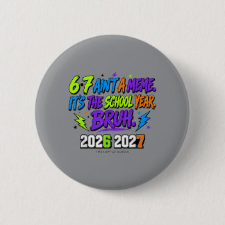 Badge Rond 5 Cm 67 N'est Pas Un Mème L'année Scolaire Frère Premie