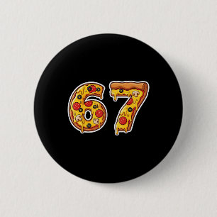 Badge Rond 5 Cm 67 Pizza Drip Mème Drôle Six Sept Langue Gen Alpha