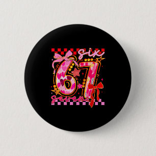 Badge Rond 5 Cm 67 Saint-Valentin 6 7 Mème Six Sept Fille Enfants