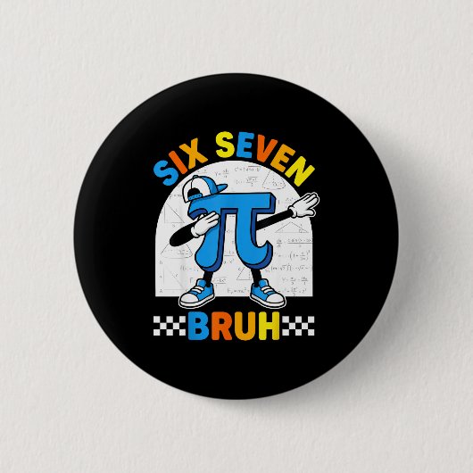 Badge Rond 5 Cm 67 six sept mème maths journée drôle prof de maths (Devant)