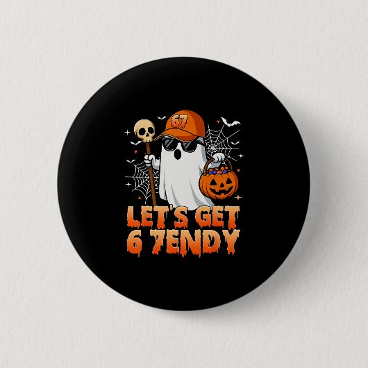 Badge Rond 5 Cm 67 Six Seven 6 7endy Let's Get Sendy Meme Hallowee (Devant)