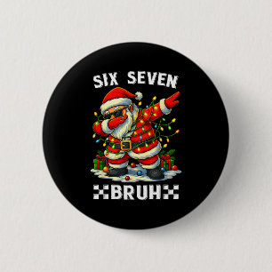 Badge Rond 5 Cm 67 Six Seven Bruh Drôle de Noël Santa Dabbing 6
