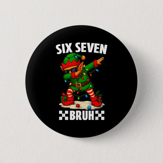 Badge Rond 5 Cm 67 Six Seven Bruh Funny Christmas Dabbing Elf 6 7  (Devant)