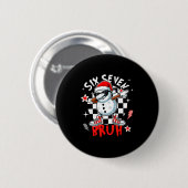 Badge Rond 5 Cm 67 Six Seven Bruh Funny Snowman Christmas 6 7 Meme (Devant & derrière)