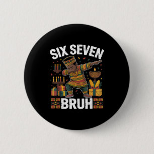 Badge Rond 5 Cm 67 Six Seven Bruh Kwanzaa Dabbing 6 7 Mème Drôle C