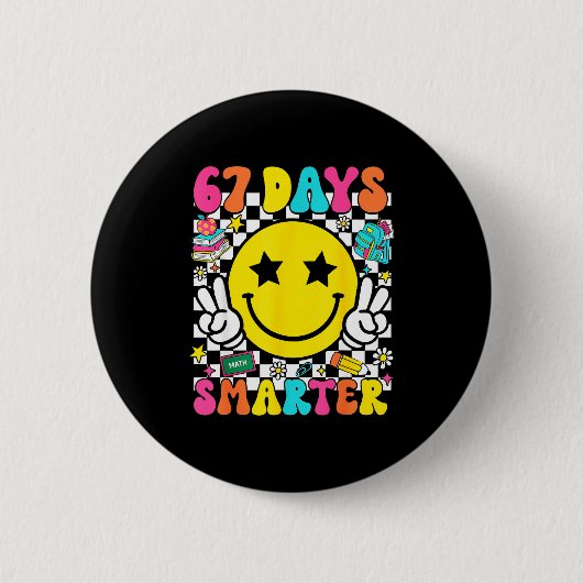 Badge Rond 5 Cm 67th Day Of School 67 Days Smarter Teacher Student (Devant)