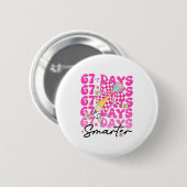 Badge Rond 5 Cm 67th Day Of School 67 Days Smarter Teacher Student (Devant & derrière)