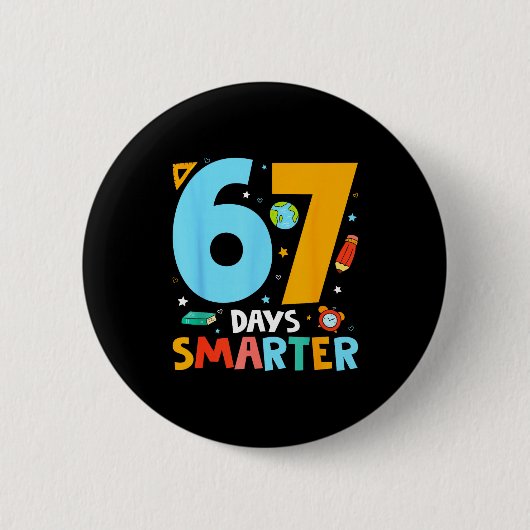 Badge Rond 5 Cm 67th Day Of School Funny 67 Days Smarter Teacher B (Devant)