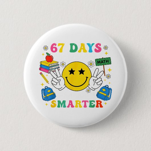 Badge Rond 5 Cm 67th Day Of School Funny 67 Days Smarter Teacher B (Devant)