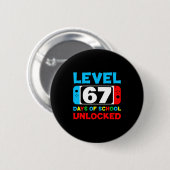 Badge Rond 5 Cm 67th Day Of School Level 67 Days Of School Unlocke (Devant & derrière)