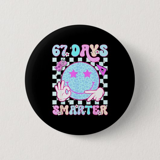 Badge Rond 5 Cm 67th Day Of School Shirt 67 Days Smarter Teacher B (Devant)
