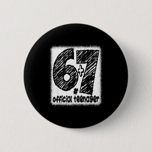 Badge Rond 5 Cm 6+7 devenant des garçons adolescents de 13 ans drô