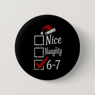 Badge Rond 5 Cm 6-7 Mème Gentil Méchant 67 Noël Cerveau Pourri Drô