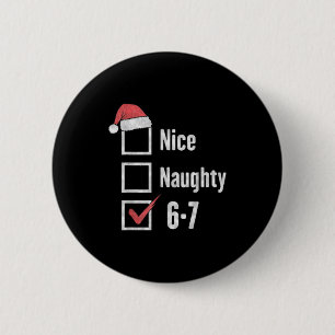 Badge Rond 5 Cm 6-7 Meme Pourriture Cérébrale Sympa Naughty 67 Drô