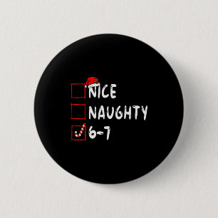 Badge Rond 5 Cm 6-7 Mème Sympa Coquin 67 Noël Cerveau Pourri Drôle