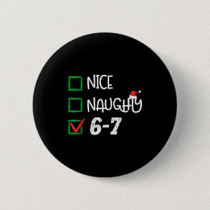 Badge Rond 5 Cm 6-7 Mème Sympa Sale 67 Noël Cerveau Pourri Drôle