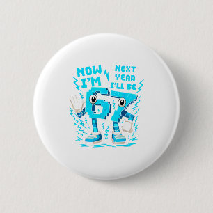 Badge Rond 5 Cm 6 l'année prochaine sera 7 cerveau italien pourri