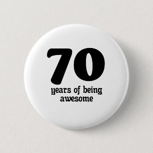 Badge Rond 5 Cm 70 ans d'être génial