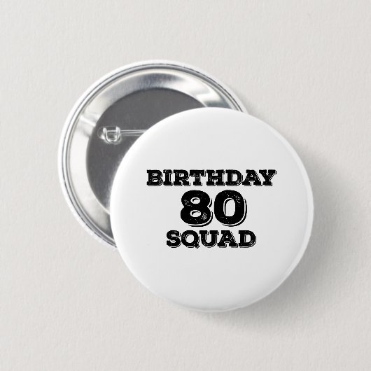 Badge Rond 5 Cm 80 conceptions d'anniversaire de Squad (Devant & derrière)