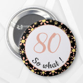 Badge Rond 5 Cm 80 donc ce drôle 80e anniversaire modèle floral