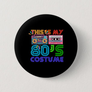Badge Rond 5 Cm 80s Styles Hommes Femmes Halloween 1980s Voici Mes