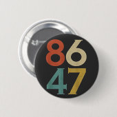 Badge Rond 5 Cm 86 47 Trump Cool rétro anti-Trump (Devant & derrière)