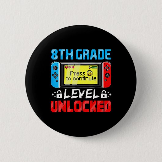 Badge Rond 5 Cm 8th Grade Level Unlocked Gamer First Day Of School (Devant)