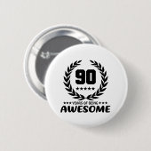 Badge Rond 5 Cm 90 ans d'être impressionnant (Devant & derrière)
