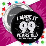 Badge Rond 5 Cm 99 Ans Mème Sarcastique vieux drôle 99ème annivers<br><div class="desc">Ce drôle design de 99ème anniversaire fait une grande blague d'humour sarcastique ou cadeau de gag de nouveauté pour un thème d'anniversaire de 99 ans ou de surprise 99ème anniversaire! Histoires 'I Made it to 99 Years old... Nothing Scares Me' drôle mème de 99ème anniversaire qui va recevoir beaucoup de...</div>