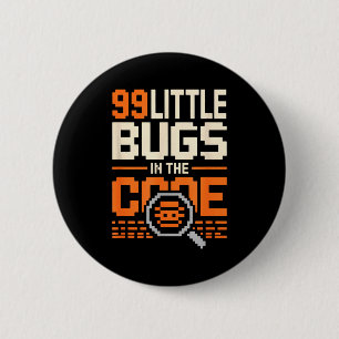 Badge Rond 5 Cm 99 petits bogues dans le code drôle de dicton de p