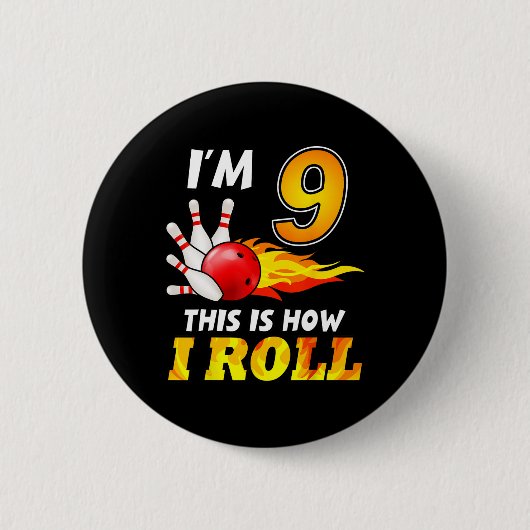 Badge Rond 5 Cm 9e Anniversaire Bowling C'est comment je roule 9 A (Devant)