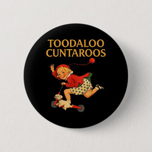 Badge Rond 5 Cm À bientôt Cuntaroos Humour sarcastique rétro drôle