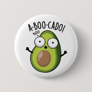Badge Rond 5 Cm A-boo-cado Drôle Avocado Puns Scare