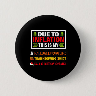 Badge Rond 5 Cm A Cause De L'Inflation C'Est Mon Costum D'Hallowee