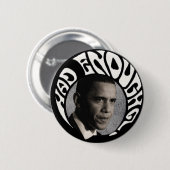 Badge Rond 5 Cm A eu assez de pinback d'Obama (Devant & derrière)