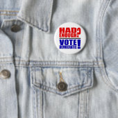 Badge Rond 5 Cm A eu assez ? Vote Democratic ! (En situation)