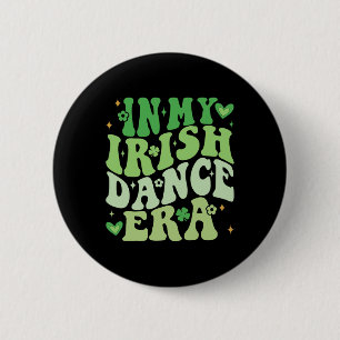Badge Rond 5 Cm À l'ère de ma danse irlandaise Groovy Shamrock Dan