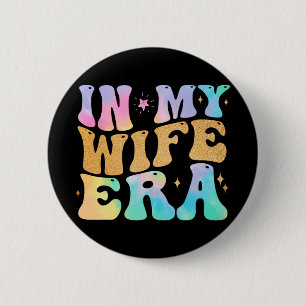 Badge Rond 5 Cm À l'ère de ma femme Mignonne Fiançailles Mariée En