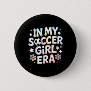 Badge Rond 5 Cm À l'ère de ma fille footballeuse Maman footballeus