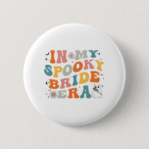 Badge Rond 5 Cm À l'ère de ma mariée effrayante et groovy Mariage