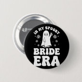Badge Rond 5 Cm À l'ère de ma mariée effrayante Fête de Bacheloret (Devant & derrière)