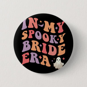Badge Rond 5 Cm À l'ère de ma mariée effrayante Mariage d'Hallowee