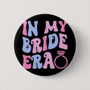 Badge Rond 5 Cm À l'ère de ma mariée Mariage Fête de mariage Fianç