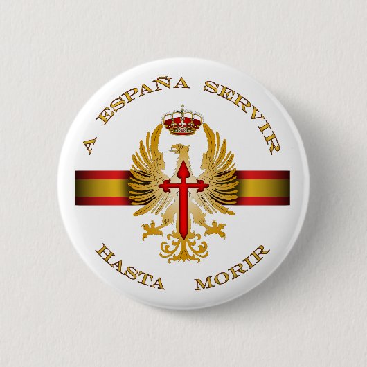 Badge Rond 5 Cm à l'Espagne servir jusqu'à mourir (Devant)